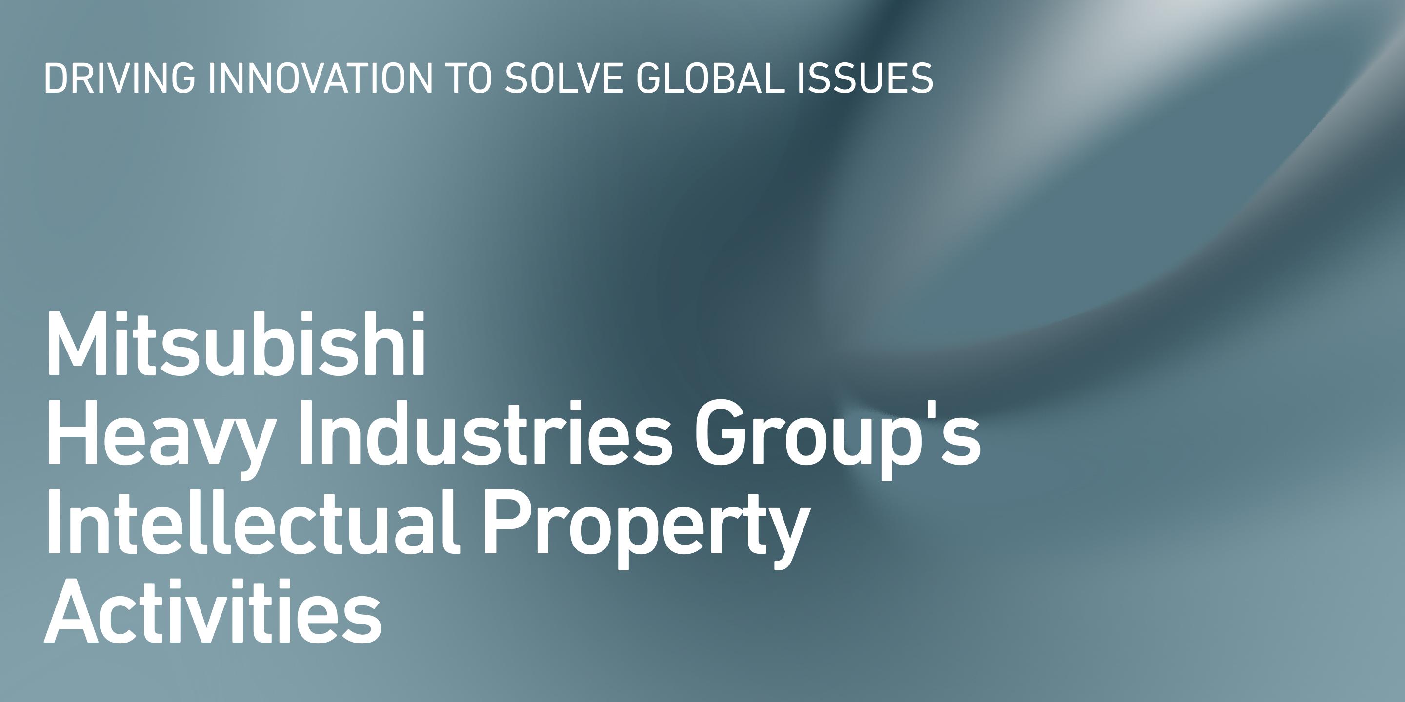 Mitsubishi Heavy Industries Group's Intellectual Property Activities